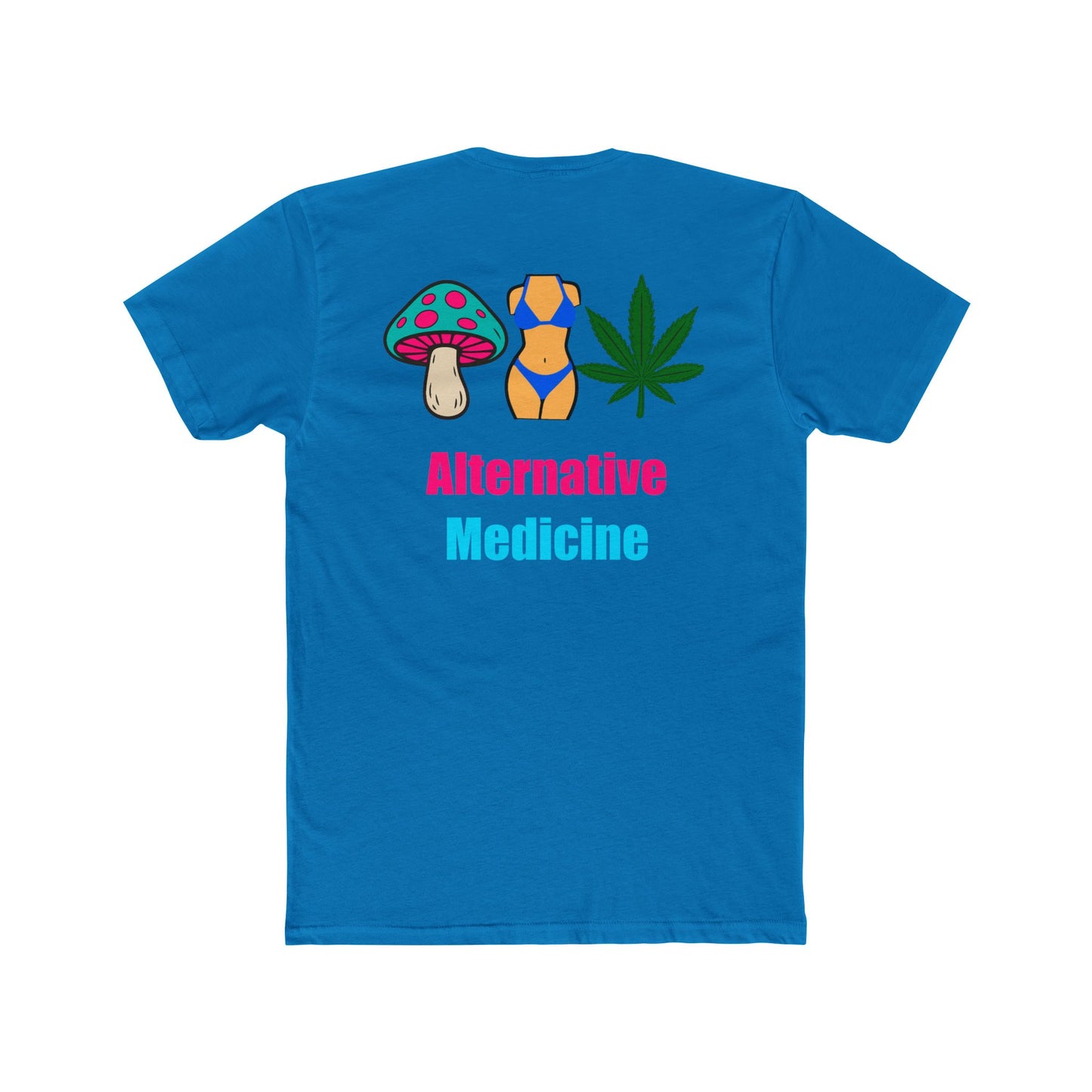 Graphic Tee “Alternative Medicine” Unisex Cotton Crew Tee