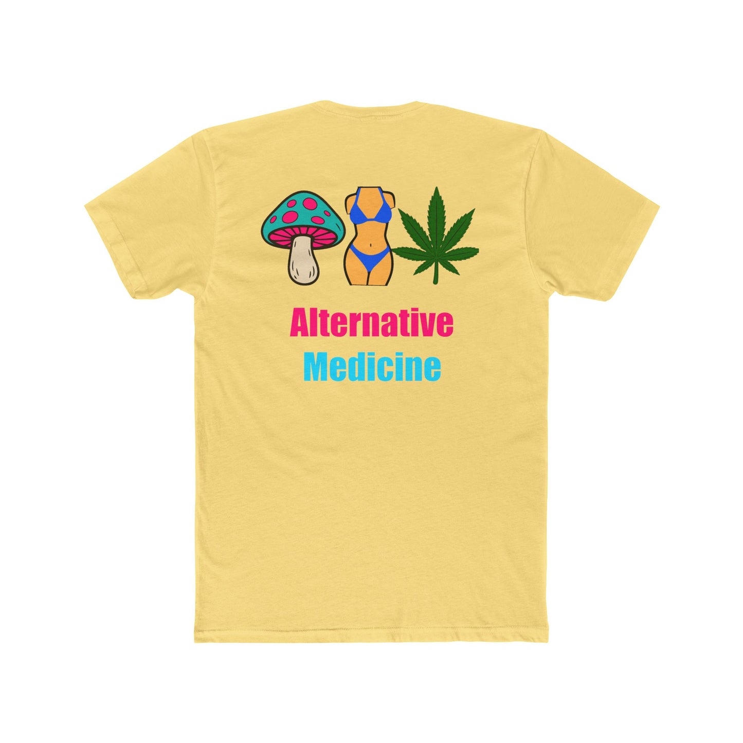 Graphic Tee “Alternative Medicine” Unisex Cotton Crew Tee