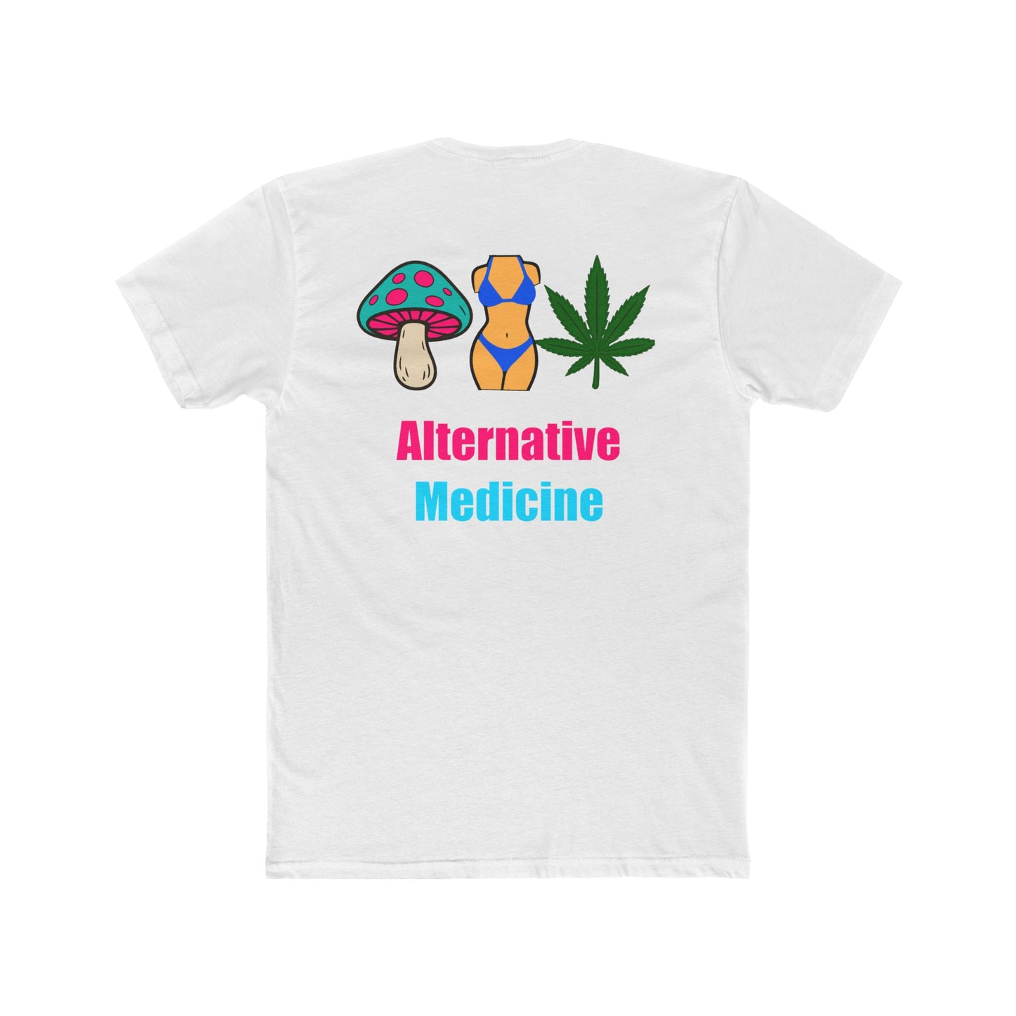 Graphic Tee “Alternative Medicine” Unisex Cotton Crew Tee