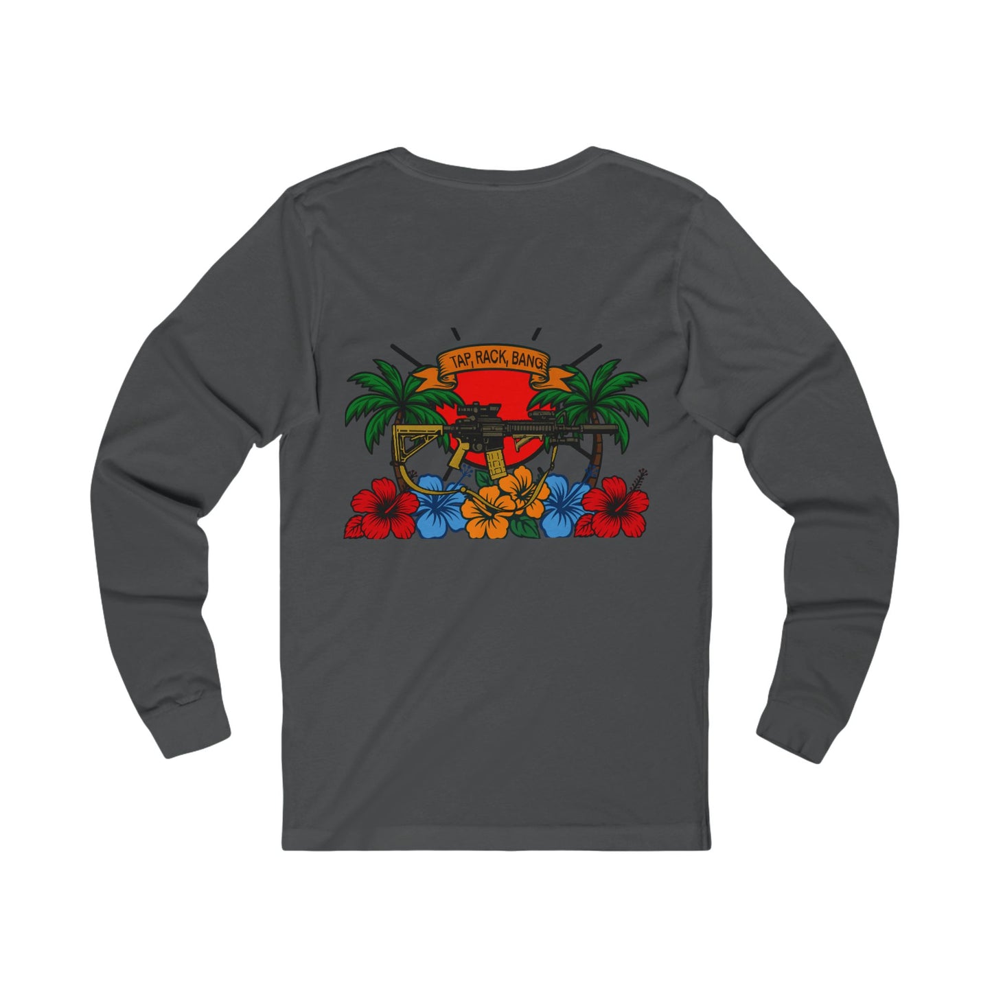 Long Sleeve Tee - Tap, Rack, Bang -